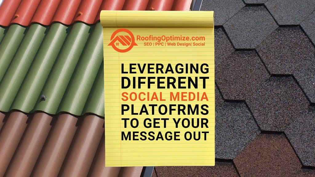 leveraging social media platforms for roofing companies